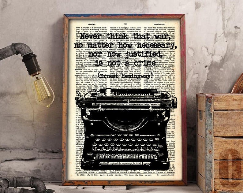 Ernest Hemingway Quote. Dictionary Art. War is a Crime. Underwood ...