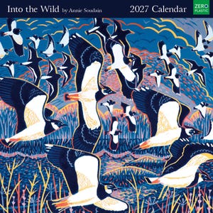 May include: A 2027 calendar titled Into the Wild by Annie Soudain featuring a vibrant illustration of a large flock of black, white, and orange birds in flight over a textured landscape with a green Zero Plastic label in the top right corner.