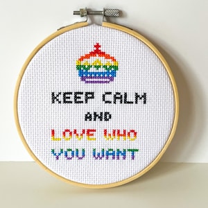 Cross stitch kit: Keep Calm And Love Who You Want