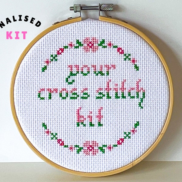 Custom Kit, Personalised Cross Stitch Kit, design your own quote, message, beginner, simple pattern