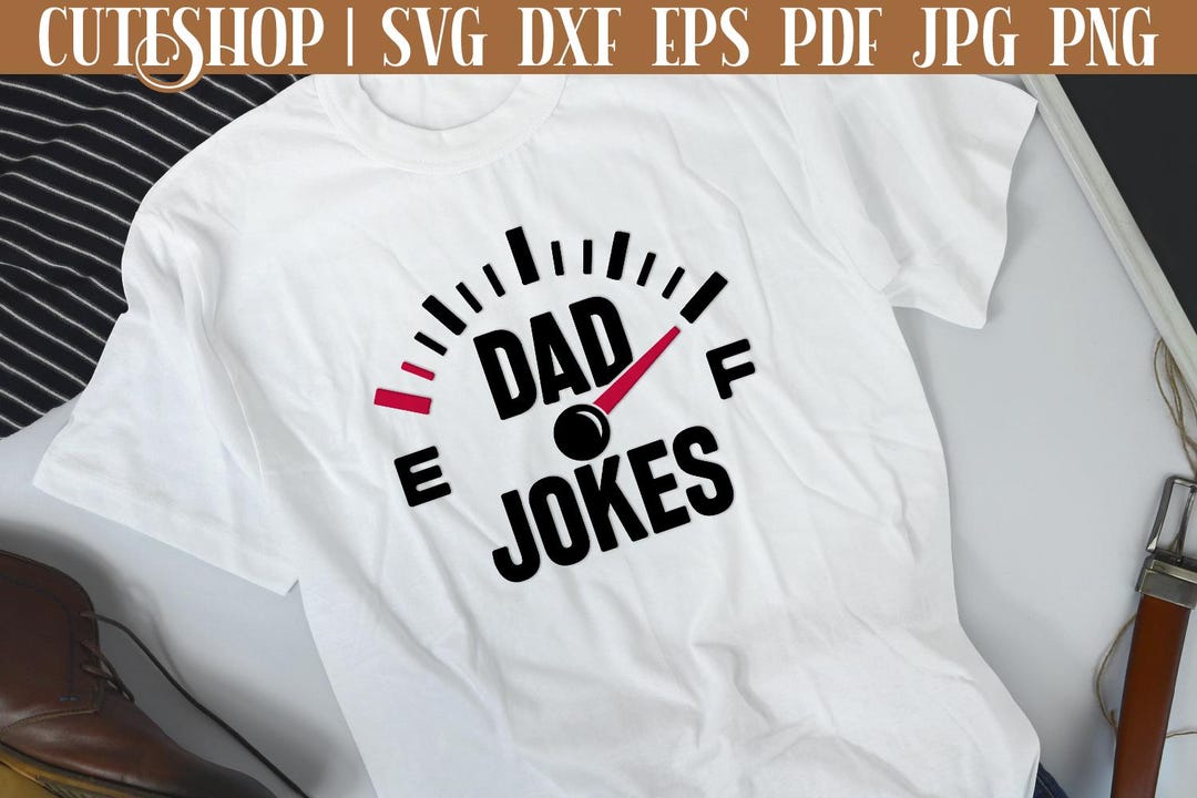 Fathers Day Shirt SVG - Funny Fathers Day SVG | Dad Jokes SVG | Dad ...