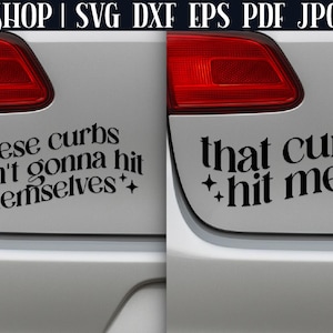 Funny Car Decal SVG - Funny Car Stickers | Bumper Sticker SVG | Car Sticker SVG | Car Window Decals Svg | Hot Girls Hit Curbs