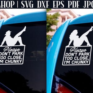 面白い車のデカールSVG - 面白い車のステッカー | バンパーステッカーSVG | 車のステッカーSVG | 車の窓用デカールSVG | 近づきすぎないで、私はぽっちゃりしてるから