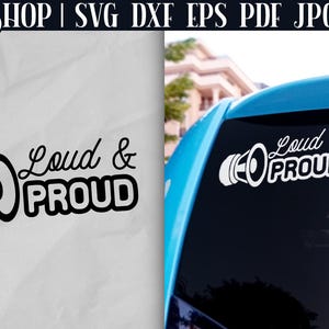 Funny Car Decal SVG - Funny Car Stickers | Bumper Sticker SVG | Car Sticker SVG | Car Window Decals | Loud And Proud Svg