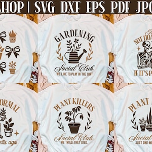 Funny Gardening SVG Bundle – 6 Funny Plant SVG for Cricut & Silhouette | Plant Lover SVG Cut Files | Garden Shirt and Sign Designs