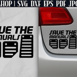 Funny Car Decal SVG - Funny Car Stickers | Bumper Sticker SVG | Car Sticker SVG | Car Window Decals Svg | Save The Manuals