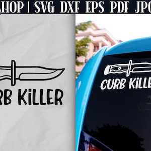 Funny Car Decal SVG - Funny Car Stickers | Bumper Sticker SVG | Car Sticker SVG | Vinyl Car Decal Svg | Car Window Decals Svg | Curb Killer