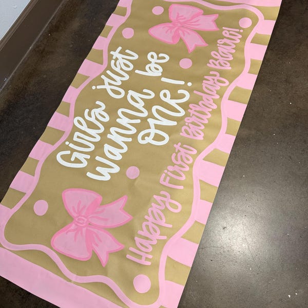 Custom Hand-Painted Birthday Party Banner Girls Just Wanna Be One First Birthday Coquette Bow Party Girly First Birthday