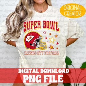 KC Football Super Bowl Kansas City Football PNG Chiefs Shirt Football Cute Super Bowl Shirt Trendy Chiefs Super Bowl 59 LIX