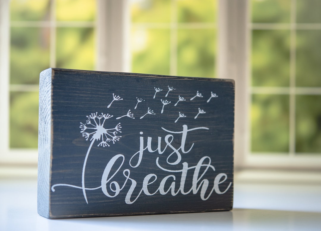 Just Breathe Wood Sign 5.5x8.0 Wood Sign Home Decor Shelf Etsy