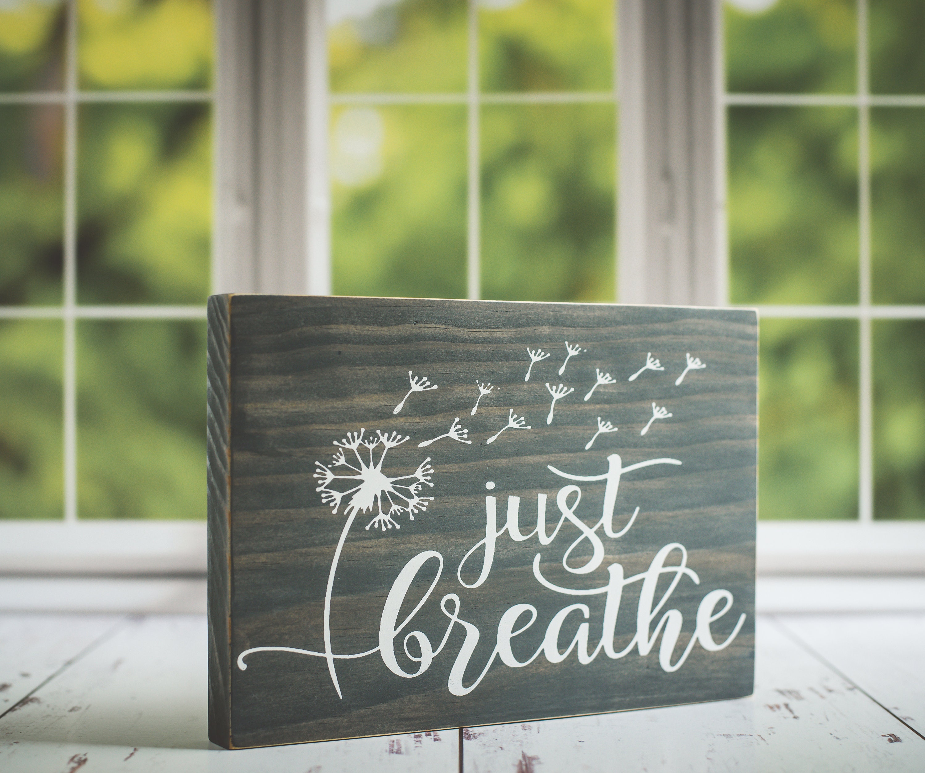 Just Breathe Wood Sign, 5.5x8.0, Wood Sign, Home Decor, Shelf Sitter Sign, Dandelion, Breathe