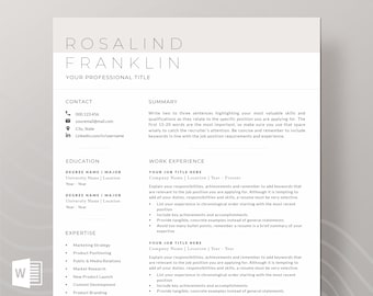 May include: A black and white resume template with the name Rosalind Franklin at the top. The resume includes sections for contact information, summary, education, expertise, and work experience.