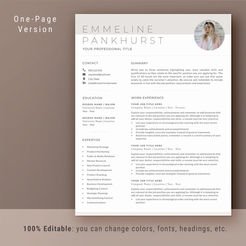 May include: A beige resume template with a professional headshot of a woman. The template includes sections for contact information, summary, education, work experience, and expertise. The text "100% Editable: you can change colors, fonts, headings, etc." is at the bottom of the page.