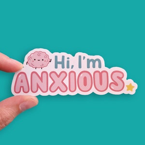 Anxiety Sticker | Anxiety Awareness | Waterproof Sticker | Mental Health Stickers | ADHD sticker