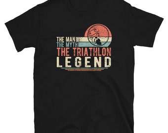The Man The Myth The Triathlon Legend Unisex T-Shirt