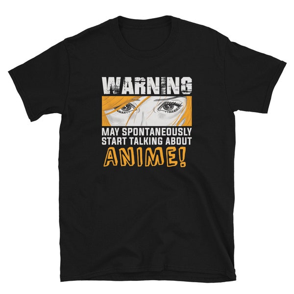 Warning May Spontaneously Talk About Anime Unisex T-Shirt