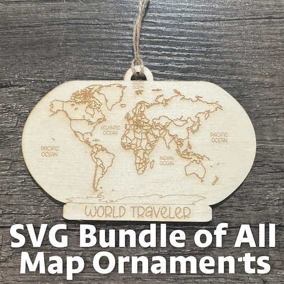 Travel Map Ornament SVG Bundle – World, USA, Continents (Digital File)