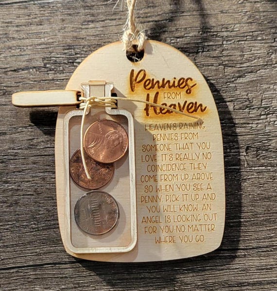 Pennies from Heaven  Ornament * Car Charm *