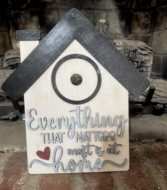 Handmade House‑Shaped Sign • Everything That Matters Most Is at Home Decor * Interchangeable