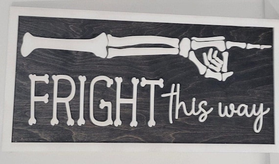 Fright This Way Halloween Sign