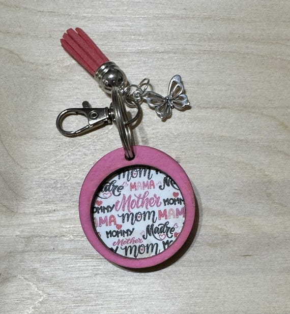 Mom * Mother * Madre * Mama * Mommy Keychains