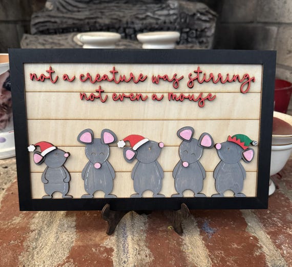 Not a Creature Was Stirring Not Even a Mouse... Christmas Wall Hanging, Shelf Decor * Customizable