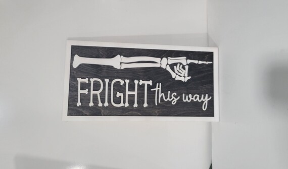 Fright This Way Halloween Sign