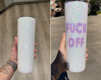 Funny tumbler, glitter tumbler, custom tumbler