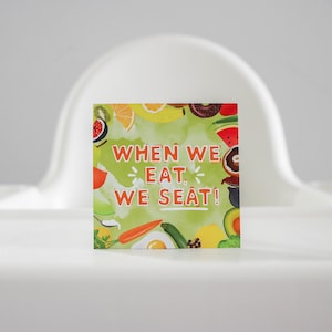 When We Eat, We Seat | Choking Hazard Magnet | BLW | Baby-led Weaning | Choking Prevention | Feeding Safety | Food Safety | Baby Shower Gift