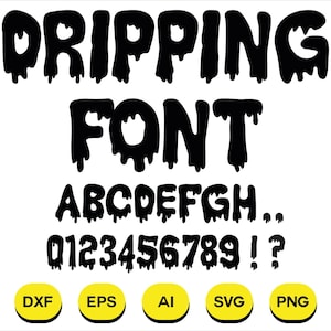 Tropfende Schrift SVG, Tropfendes Alphabet, Schnittdateien, Svg-Datei für Cricut und Silhouette, Tropfende Buchstaben, PNG, SVG, Ttf