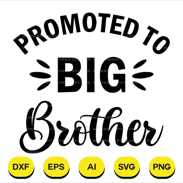 Promoted To Big Brother Svg, Promoted To Big Brother Png, Dxf, Cricut, Silhouette, Instant Download, T-shirt Designs, Gift Designs Svg