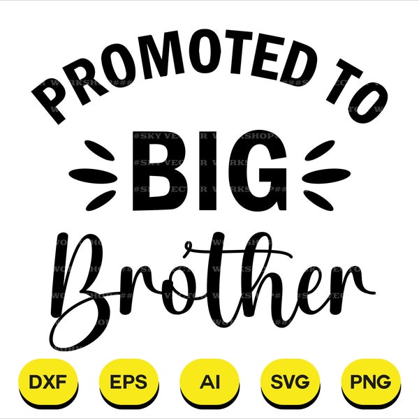 Promoted To Big Brother Svg, Promoted To Big Brother Png, Dxf, Cricut, Silhouette, Instant Download, T-shirt Designs, Gift Designs Svg