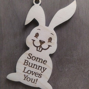 Some Bunny Loves You Happy Easter Basket Tag, Wood Ornament, or Magnet