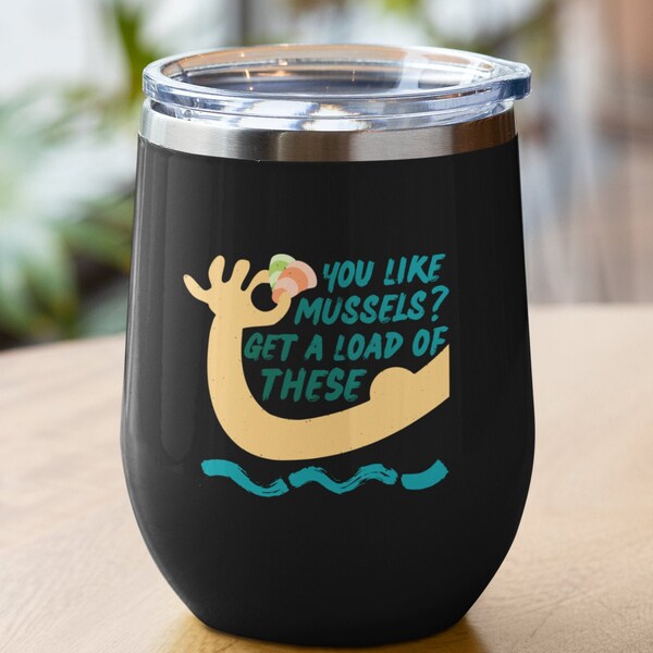 Beach Themed Gifts | You Like Mussels? Get A Load Of These | Funny Tumbler