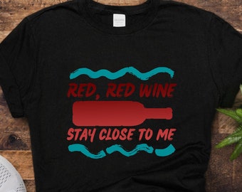 Red Red Wine Shirt - Tropical Lyric Themed T-Shirts - Many Other Unisex Sized Beach Music Tees Available As Well (See Link In Description)