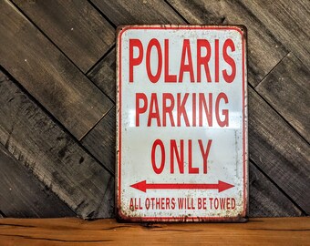 Polaris Sign - Polaris Parking Only Sign