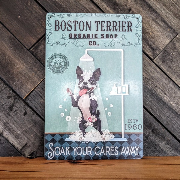 Boston Terrier Bathroom Sign - Boston Terrier Organic Soap Co - Soak Your Cares Away