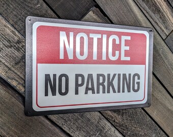 Notice, No Parking Sign