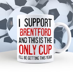 Brentford Fan Mug: Funny Supporter Gift