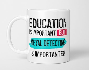 Funny Metal Detecting Mug: Detectorist Gift