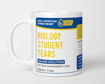 Biology Student Tears Mug, Biology Teacher Gift, Teaching Present, Funny Science Coffee Cup, School Leavers Graduate Mug