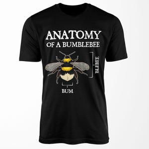 Anatomy of a Bumblebee T-Shirt: Beekeeping Gift, Bee Lover Unisex Tee