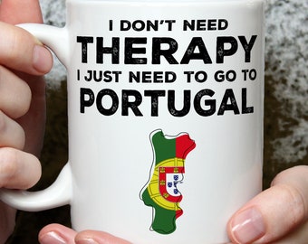 Portugal Lover Gift, Portugal Mug, Portugal Flag, Portuguese Vacation, Travel Lover Gift, Funny Therapy, Portugal Holiday Cup, Souvenir Mug