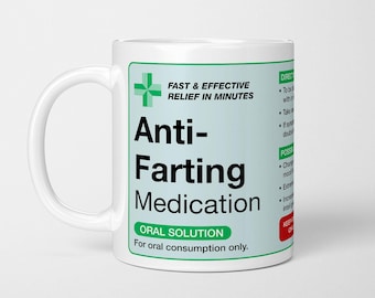 Funny Prescription Mug: Anti-Farting Medication