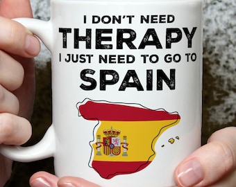 Spain Lover Gift, Spain Mug, Spain Flag, Spanish Vacation, Travel Lover Gift, Funny Therapy, Spain Holiday Cup, Souvenir Mug