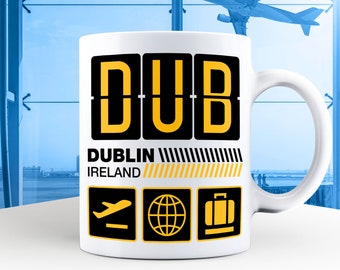 Dublin Airport Tag, Ireland Vacation, Eire Travel, DUB Airport Code, Dublin Holiday Mug, DUB Luggage Tag, Dublin Gift Souvenir Mug