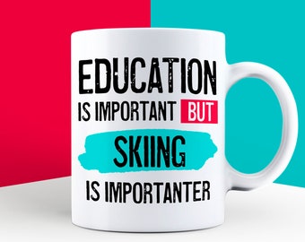 Ski Lover Gift, Ski Gifts, Skier Presents, Funny Skiing Gifts, Ski Theme, Ski Fan Mug EDU