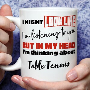 Table tennis Lover Gift, Table tennis Gifts, Tennis Presents, Funny Ping Pong Gifts, Table tennis Theme, Table tennis Fan Mug TNK