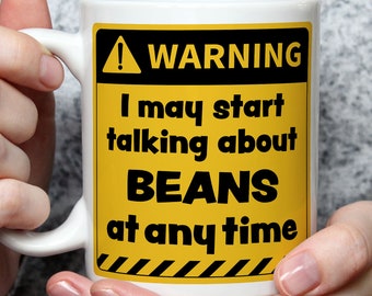 Bean Lover Gift, Bean Gifts, Bean Presents, Warning May Start Talking Beans, Funny Bean Gifts, Bean Theme, Bean Mug WRN