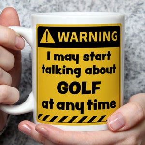 Funny Golf Fan Mug: Warning Golfer Gift
